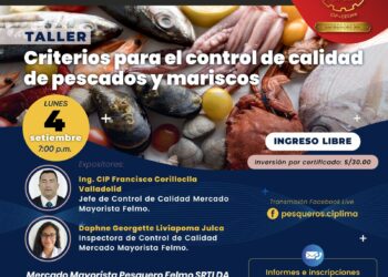 Taller «Criterios para el control de calidad de pescados y mariscos» / Lunes 4 de setiembre – 7:00 p.m.