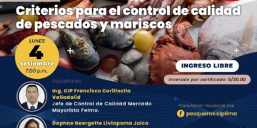Taller «Criterios para el control de calidad de pescados y mariscos» / Lunes 4 de setiembre – 7:00 p.m.