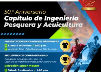 Todo va quedando listo para el Encuentro de Confraternidad por el 50° Aniversario del Capítulo de Ingeniería Pesquera y Acuicultura