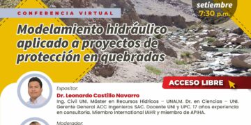 Conferencia virtual «Modelamiento hidráulico aplicado a proyecto de protección en quebradas» / Viernes 29 – 7:30 p.m.