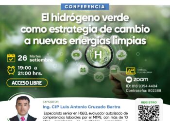 Conferencia «El hidrógeno verde como estrategia de cambio a nuevas energías limpias» / Martes 26 de septiembre – 7:00 p.m.