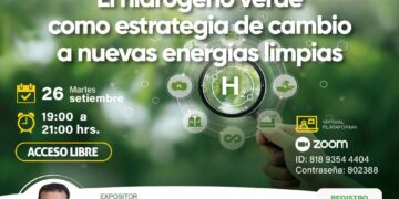 Conferencia «El hidrógeno verde como estrategia de cambio a nuevas energías limpias» / Martes 26 de septiembre – 7:00 p.m.