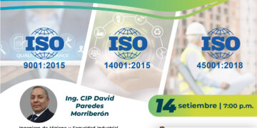 Conferencia Virtual «Integración eficaz de los Sistemas Gestión ISO 9001:2015, ISO 14001:2015 e ISO 45001:2018» / Jueves 14 de setiembre – 7:00 P.m.