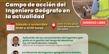 Charla técnica presencial «Campo de acción del ingeniero geógrafo en la actualidad» / Sábado 4 de noviembre – 10:00 a.m.