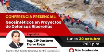 Conferencia presencial «Geosintéticos en Proyectos de Defensas Ribereñas» / Lunes 30 de octubre – 7:00 p.m.