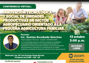 Conferencia virtual «Innovación tecnológica y social de unidades productivas en el sector agropecuario orientada a la pequeña agricultura familiar» / Viernes 13 de octubre – 3:00 p.m.