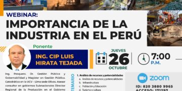 Webinar «Importancia de la Industria en el Perú» / Jueves 26 de octubre – 7:00 p.m.
