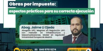 Conferencia virtual «Obras por impuesto: aspectos prácticos para su correcta ejecución» / Lunes 23 octubre – 7:00 p.m.