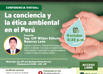 Conferencia virtual «La conciencia y la ética ambiental en el Perú» / Lunes 9 de octubre – 4:30 p.m.