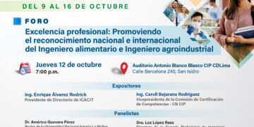 Semana del CIIAA: Foro excelencia profesional: Promoviendo el reconocimiento nacional e internacional del Ingeniero alimentario e Ingeniero agroindustrial / 12 octubre – 7:00 p.m.