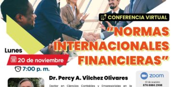 Conferencia virtual: «Normas internacionales financieras»/ Lunes 20 de noviembre – 7:00 p.m.