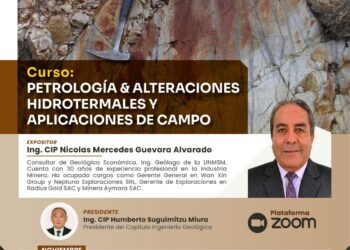 Curso: “Petrología y alteraciones hidrotermales y aplicaciones de campo” / Inicio: 28 de noviembre