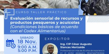 Curso taller práctico: Evaluación sensorial de recursos y productos pesqueros y acuícolas (Condiciones básicas de acuerdo con el Codex Alimentarius). Ingreso Libre.