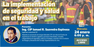Conferencia virtual «La implementación de seguridad y salud en el trabajo» / Miércoles 24 de enero – 6:00 p.m.