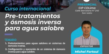 Curso Internacional «Pre-tratamientos y ósmosis inversa para agua solubre» / Inicio: Viernes 19 de enero de 2024 – 8:00 a.m.