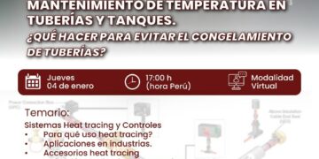 Webinar «Sistema heat tracing chromalox-mantenimiento de temperatura en tuberías y tanques ¿Qué hacer para evitar el congelamiento de tuberías» / Jueves 4 de enero – 5:00 p.m.