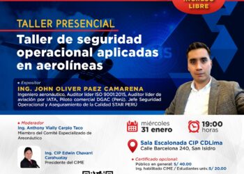 Taller Presencial «Seguridad operacional aplicadas en aerolíneas» / Miércoles 31 de enero de 2024 – 7:00 p.m.