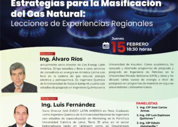 Foro Internacional “Estrategias para la Masificación del Gas Natural: Lecciones de Experiencias Regionales” – Jueves 15 de febrero de 2024/ 6:30 p.m.