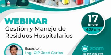 Webinar «Gestión y Manejo de Residuos Hospitalarios» / Miércoles 17 de enero – 6:00 p.m.