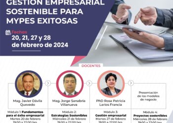 La Comisión de MIPYME presenta el «Curso Introductorio: Gestión Empresarial Sostenible para MYPES Exitosas» / Inicia el 20 de febrero de 2024 – A partir de las 7:00 p.m.