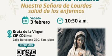 El Capítulo del Ingeniería Económica y Administrativa organiza: Rezo del Santo Rosario – Nuestra Señora de Lourdes, salud de los enfermos / Sábado 3 de febrero – 10:30 a.m.