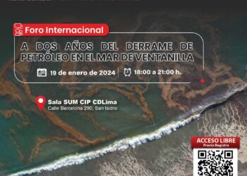Foro Internacional «A dos años del derrame de petróleo en el mar de Ventanilla» / Viernes 19 de enero de 2024 – 6 p.m.