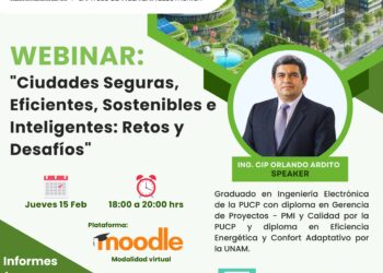 Webinar «Ciudades Seguras, Eficientes, Sostenibles e Inteligentes: Retos y Desafíos» / Jueves 15 de febrero de 2024 – 6:00 p.m.