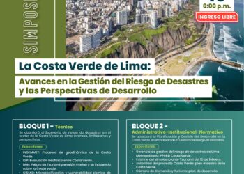 Simposio: «La Costa Verde de Lima: Avances en la gestión del riesgo de desastres y las perspectivas de desarrollo» / Viernes 16 de febrero de 2024 – 6:00 p.m.