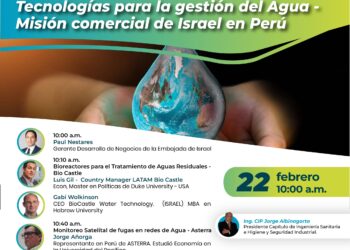 Jueves CISAHESI: Conferencia virtual “Tecnologías para la gestión del Agua – Misión comercial de Israel en Perú” / Jueves 22 febrero 2024 – 10:00 a.m.
