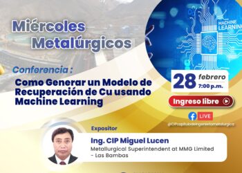 Miércoles Metalúrgicos: Conferencia «Como generar un modelo de recuperación de Cu usando Machine Learning» / Miércoles 28 de febrero de 2024 – 7:00 p.m.