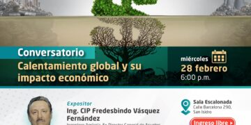 Conversatorio «Calentamiento Global y su Impacto Económico» / Miércoles 28 febrero de 2024 – 6:00 p.m.