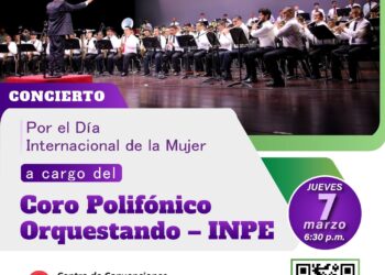 Concierto «Coro Polifónico Orquestando del INPE por el Día Internacional de la Mujer»/ Jueves 7 marzo – 6:30 p.m.