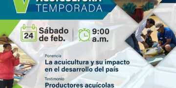 Conferencia «La acuicultura y su impacto en el desarrollo del país» / Sábado 24 de febrero de 2024 – 9 a.m.