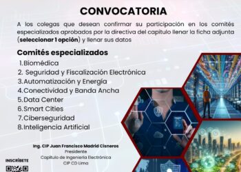 El Capítulo de Ingeniería Electrónica del Colegio de Ingenieros del Perú-CDLIMA convoca a los Ingenieros colegiados habilitados a ser parte de los siguientes «COMITÉS ESPECIALIZADOS 2024»
