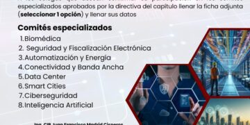 El Capítulo de Ingeniería Electrónica del Colegio de Ingenieros del Perú-CDLIMA convoca a los Ingenieros colegiados habilitados a ser parte de los siguientes «COMITÉS ESPECIALIZADOS 2024»