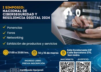 I Simposio Nacional «Ciberseguridad y Resiliencia Digital 2024» / 14 y 15 de marzo – 5:00 p.m.