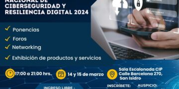 I Simposio Nacional «Ciberseguridad y Resiliencia Digital 2024» / 14 y 15 de marzo – 5:00 p.m.