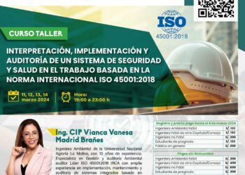 Curso Taller «Interpretación, Implementación y auditoría de un sistema de seguridad y salud en el trabajo basada en la Norma Internacional ISO 45001:2018» / Inicio: 11 de marzo