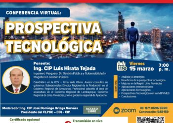 Conferencia virtual «Prospectiva tecnológica» / Viernes 15 de Marzo de 2024 – 7:00 p.m.