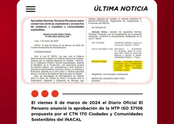 La Norma Técnica Peruana IS0 37106:2024, para ciudades inteligentes y sostenibles, fue publicada en el Diario Oficial El Peruano