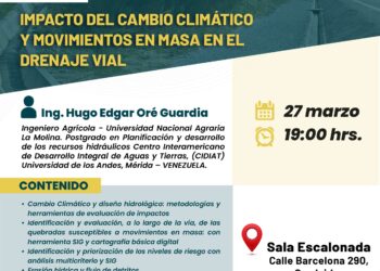 Webinar: Impacto del Cambio Climático y Movimientos en Masa en el Drenaje Vial /Miércoles 27 marzo – 7:00 p.m.
