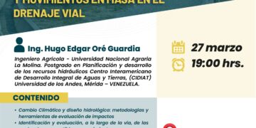 Webinar: Impacto del Cambio Climático y Movimientos en Masa en el Drenaje Vial /Miércoles 27 marzo – 7:00 p.m.