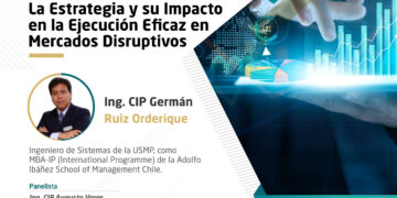 Webinar «La Estrategia y su Impacto en la Ejecución Eficaz en Mercados Disruptivos» /Jueves 21 marzo – 7:30 p.m.