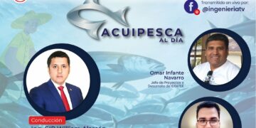 Programa: Acuipesca «Innovación en el sector Pesquero» / Jueves 11 de abril – Desde las 5:00 p.m.