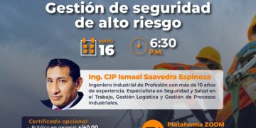 Conferencia virtual: Gestión de Seguridad de Alto Riesgo /Jueves 16 de mayo – 6:30 p.m.