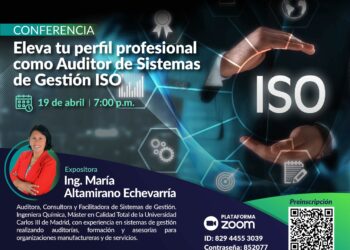 Conferencia virtual “Eleva tu perfil profesional como auditor de sistemas de gestión ISO” / Viernes 19 de abril 2024 – 7:00 p.m.
