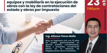 Conferencia virtual «Problemas en la adquisición de materiales, equipos y mobiliario en la ejecución de obras con la ley de contrataciones del estado y obras por impuesto» / Martes 23 de abril – 7:00 p.m.