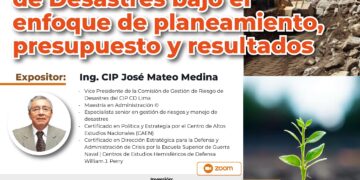 Curso: “La Gestión del Riesgo de Desastres bajo el enfoque de planeamiento, presupuesto y resultados” /Jueves 09 y Viernes 10 de mayo – 7 p.m.