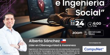 Webinar Internacional «Phishing e Ingeniería Social» / Miércoles 24 de abril – Desde las 6:00 p.m.