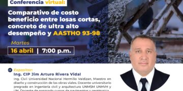 Conferencia virtual «Comparatio de costo beneficio entre losas cortas, concreto de ultra alto desempeño y AASTH093-98» / Martes 16 de abril – 7:00 p.m.
